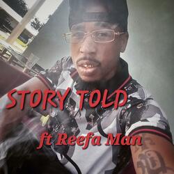 Story Told (feat. Reefa Man)