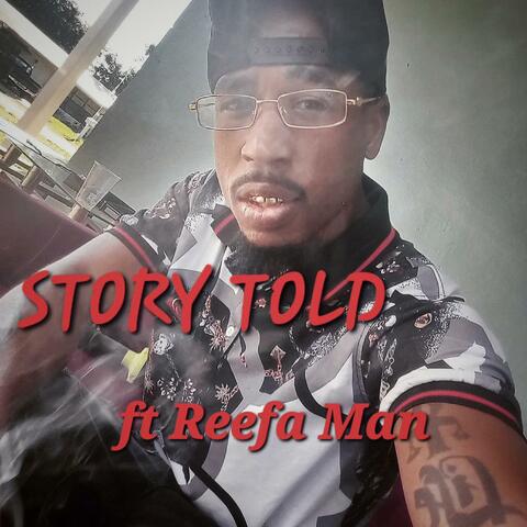 Story Told (feat. Reefa Man)