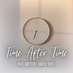 Time After Time (feat. Andrew Durell & Jacob M. Productions)