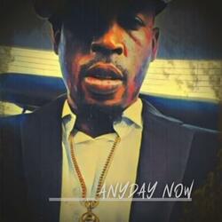 Anyday Now (feat. Southern Boy)