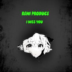 I MISS YOU
