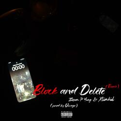 Block and Delete (feat. Xlimkid) (Remix)