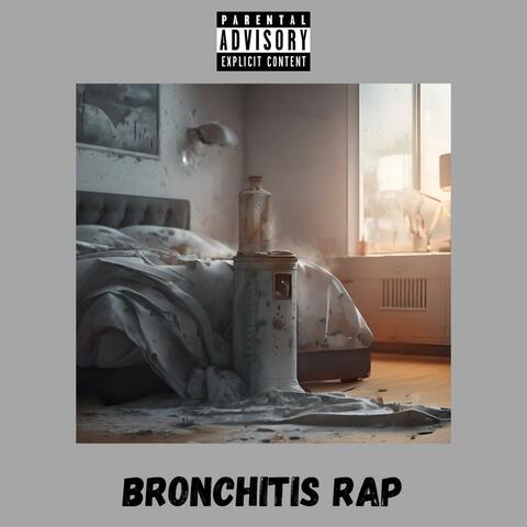 Bronchitis Rap