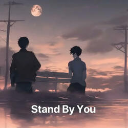 Stand By You