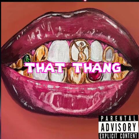 That Thang (feat. Dj Goddess)