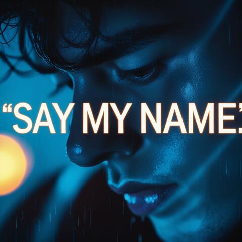 Say My Name