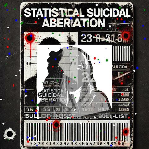 S.S.A. (Statistical Suicidal Aberration)