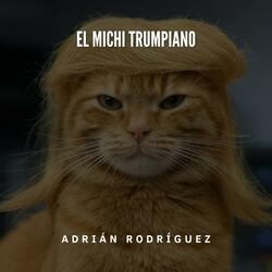 El Michi Trumpiano