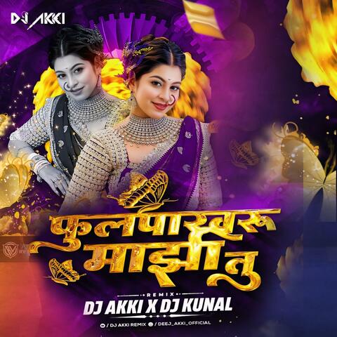 Fulpakharu Mazi tu Dj Akki