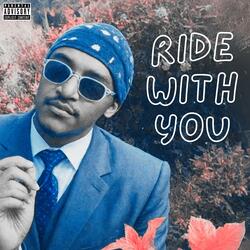 Ride With You