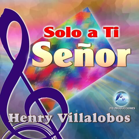 Solo a Ti Señor