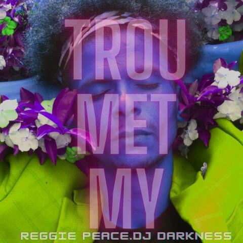 Trou Met My