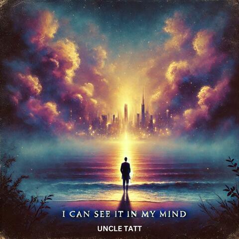 I can see it in my mind