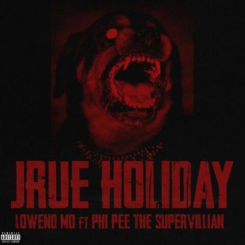 JRUE HOLIDAY (feat. Phi Pee The Supervillian)