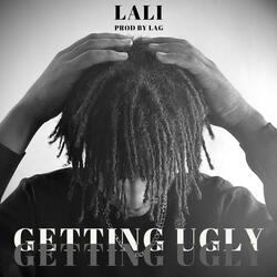 Getting Ugly