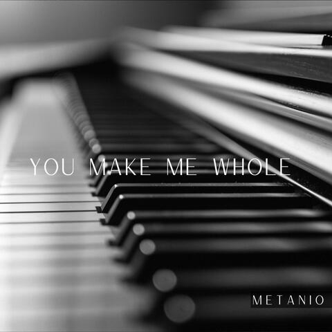 You Make Me Whole