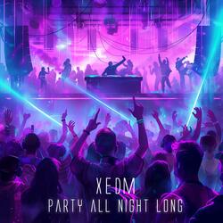 Party All Night Long