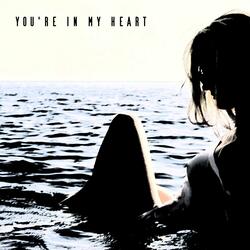 You're In My Heart