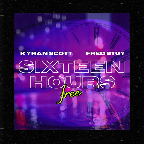 16 Hours Free (feat. Fred Stuy)