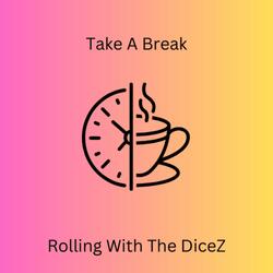 Take A Break