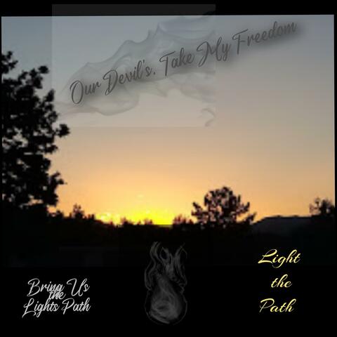 Our Devil's: Take My Freedom