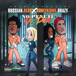 No Pencil No Pad (feat. HoneyKomb Brazy)