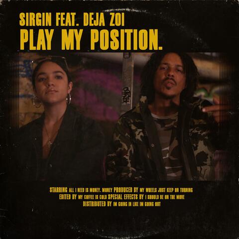 Play My Position (feat. Deja Zoi)