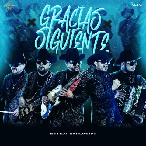 Gracias, Siguiente