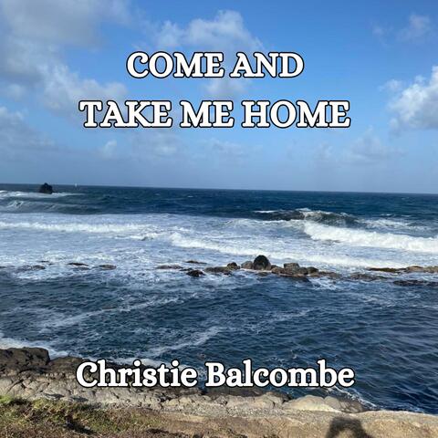 Come And Take Me Home