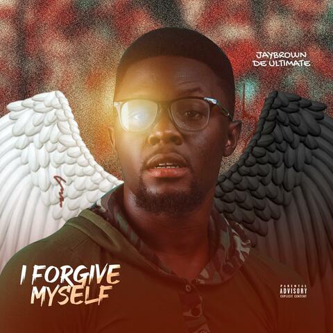 I Forgive Myself