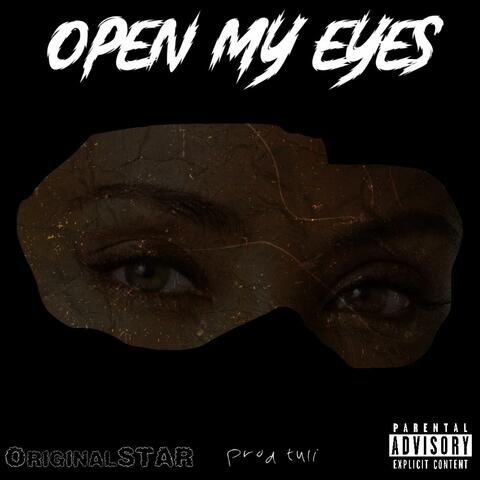Open my eyes