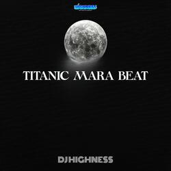 Titanic Mara Beat