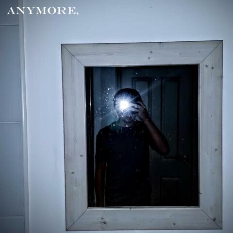 Anymore,