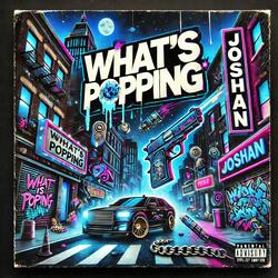 Whats Poppin?