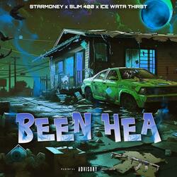 Been Hea (feat. Slim 400)