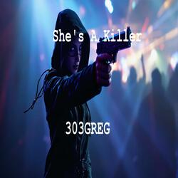She's A Killer