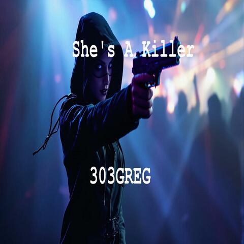 She's A Killer