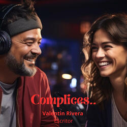 Complices..