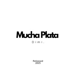 Mucha Plata