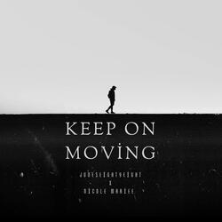 Keep On Moving (feat. Nicole Mariee)