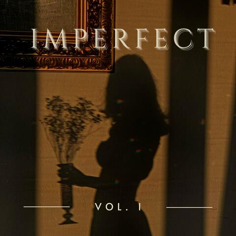 imperfect (vol. 1)