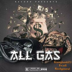 All Gas (feat. Fn rell & Ricchgeneral)