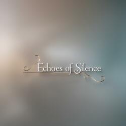 Echoes of Silence