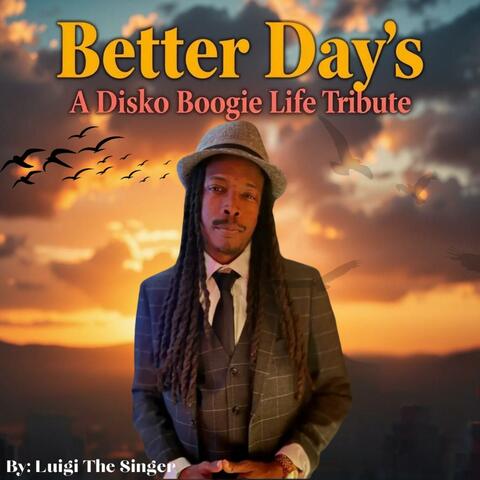 Better Day's "Disko Boogie Life Tribute"