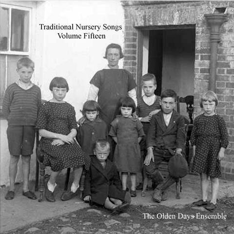 Traditional Nursery Songs Volume Fifteen