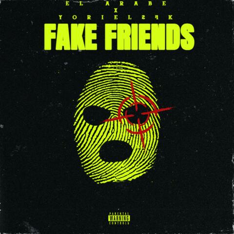FAKE FRIENDS (feat. Yoriel 24k)