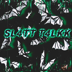 SLATT TALK (feat. Blixstar4L)