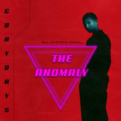 The Anomaly