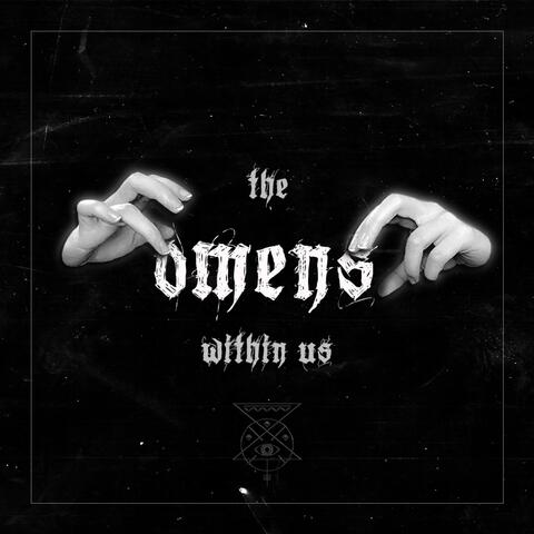 The Omens Within Us