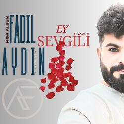 EY SEVGİLİ